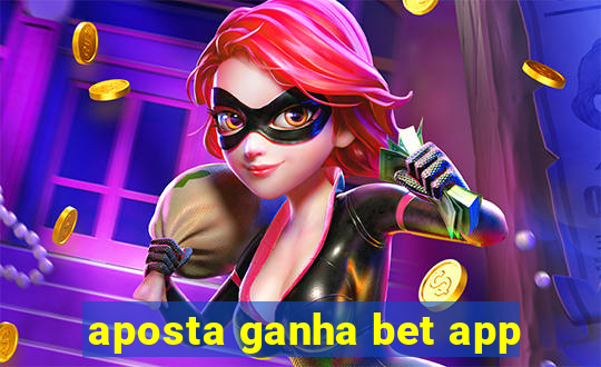 aposta ganha bet app